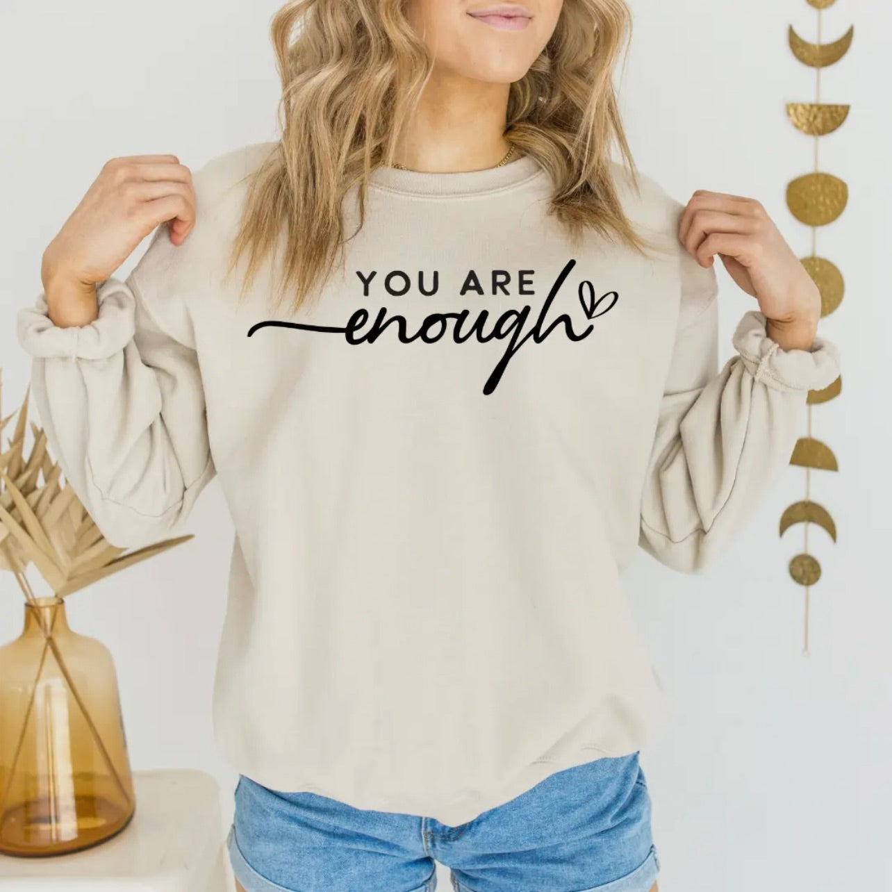 you are enough sweatshirt